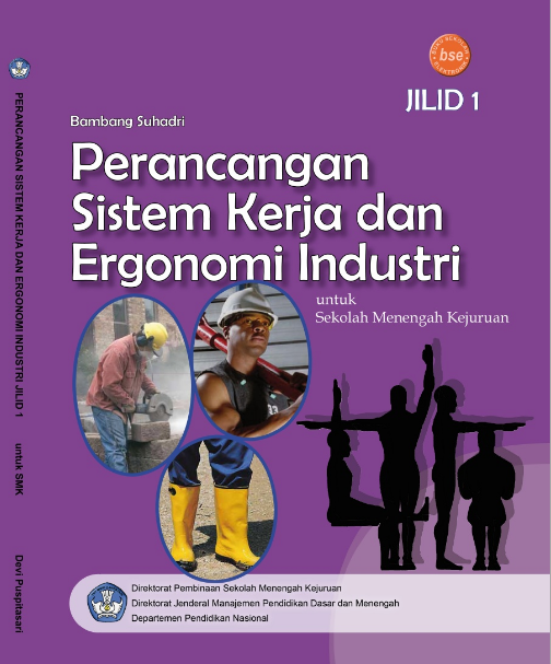 Kelas XI Perancangan Sistem Kerja Dan Ergonomi Industri Jilid 1